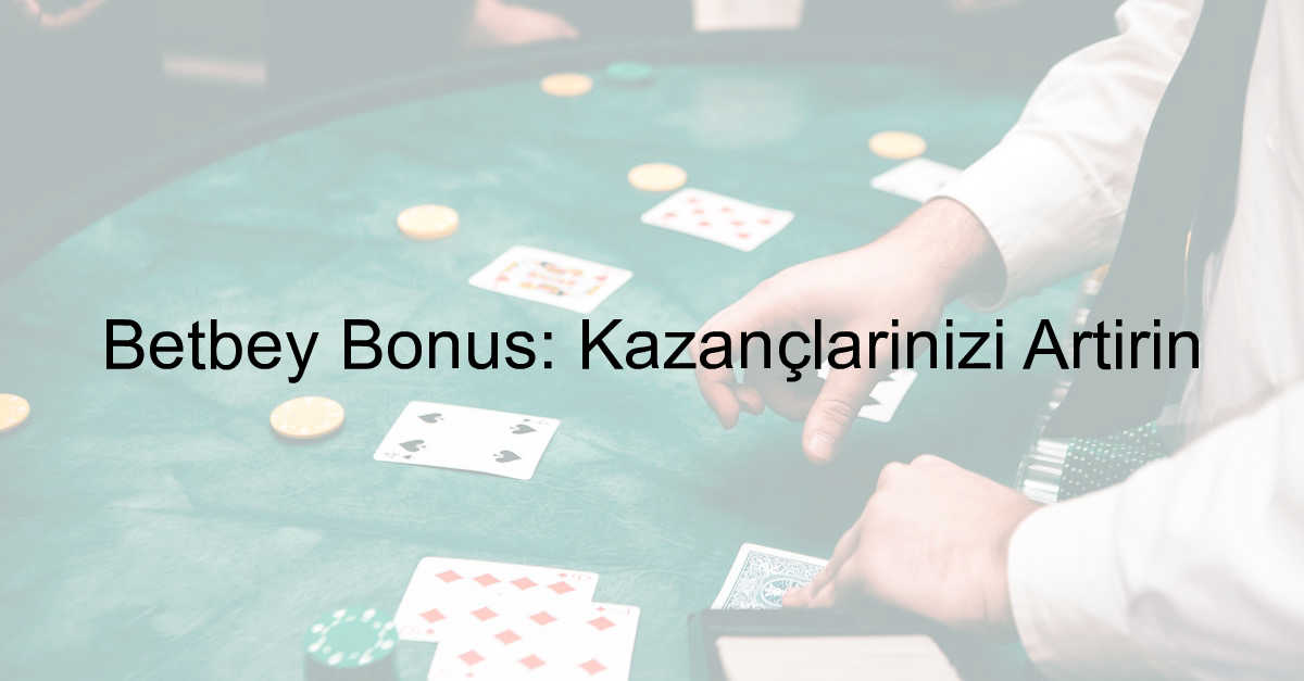 Betbey bonus